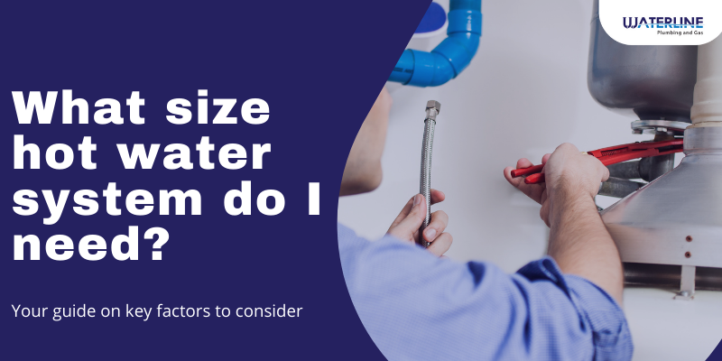 What Size Hot Water System Do I Need?