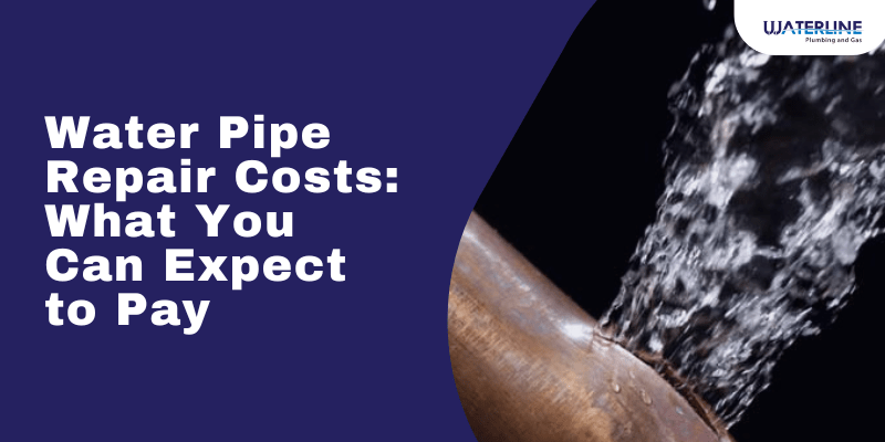 Water Pipe Repair Costs: What You Can Expect to Pay